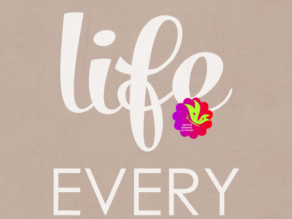 Cherish Life Every Day. Brown - CREATIVE MEMORIES