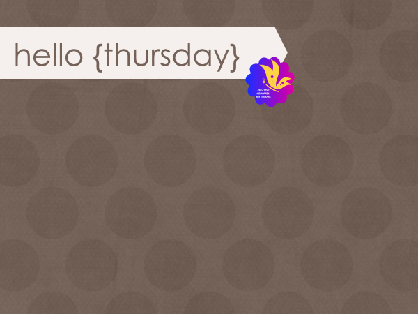 Hello Thursday. Brown Dots - CREATIVE MEMORIES