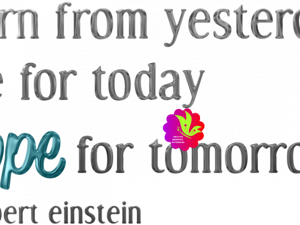 Hope Word. Learn From Yesterday Live For Tommorrow - CREATIVE MEMORIES