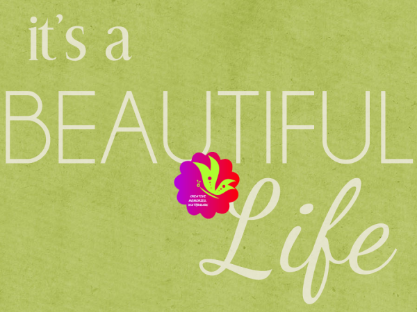 It's A Beautiful Life. Green - CREATIVE MEMORIES