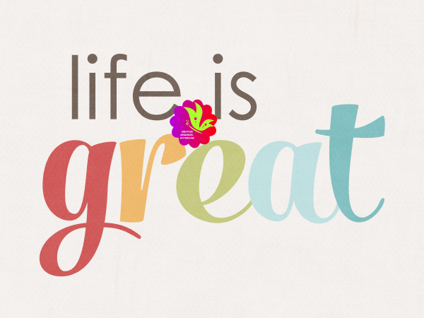 Life Is Great. Colour. White Page - CREATIVE MEMORIES