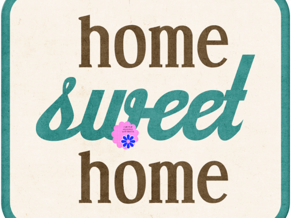 Love At Home Word. Home Sweet Home - CREATIVE MEMORIES