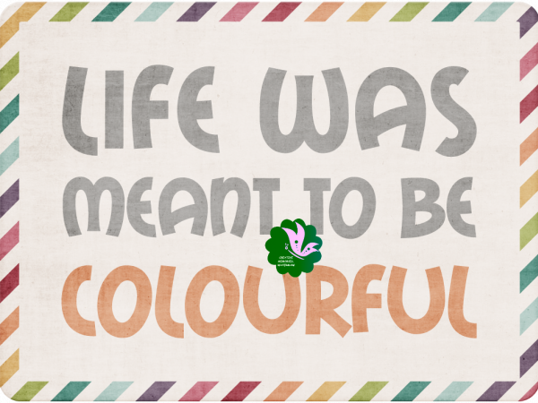 Raindrops Word Art. Life Was Meant to be Colourful. - CREATIVE MEMORIES