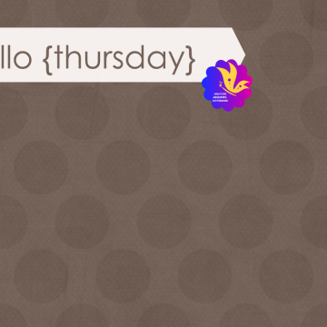 Hello Thursday. Brown Dots - CREATIVE MEMORIES