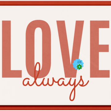 Everyday Love Word Art Love Always