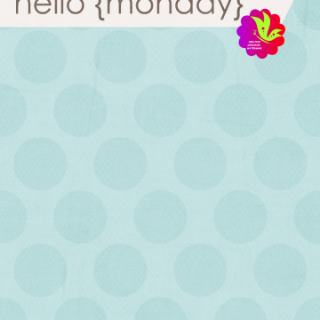 Hello Monday. Blue Dots