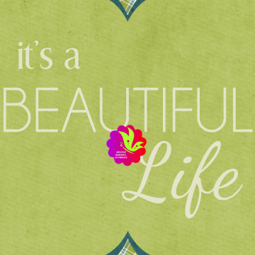 It's A Beautiful Life. Green