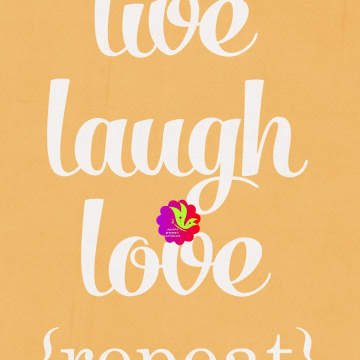 Live, Laugh, Love, Repeat. Yellow