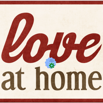 Love At Home Word. Love At Home