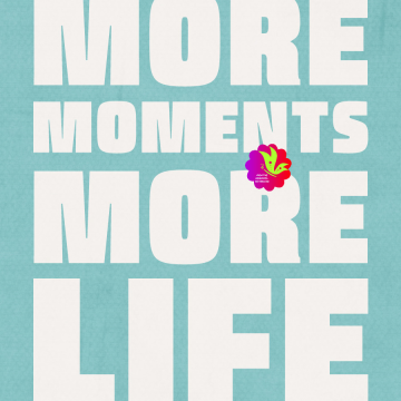 More Moments. More Life. Blue