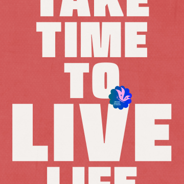 Take Time To Live Life. Red